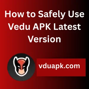 is vedu apk is safe to use